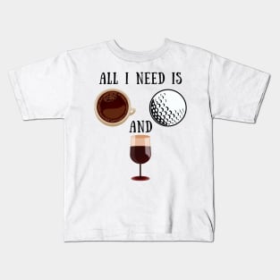 coffee golf wine Kids T-Shirt